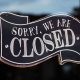 Sorry, we are closed