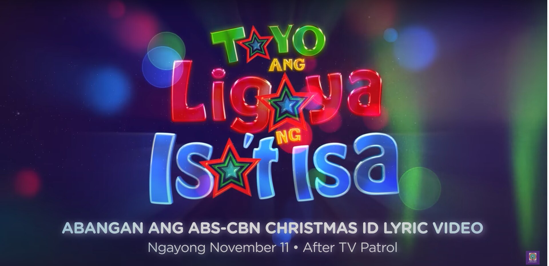 tayo ang ligaya ng isa't isa abs-cbn christmas id